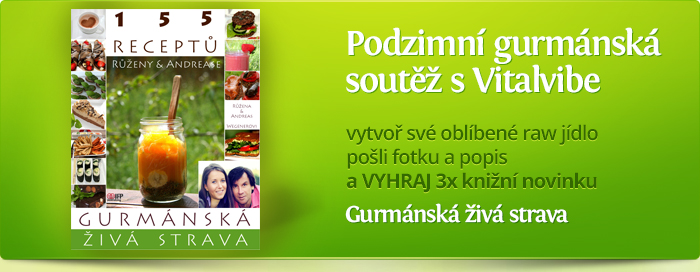 NAŠE PODZIMNÍ SOUTĚŽ POKRAČUJE! Soutěžte s námi o knižní novinku „Gurmánská živá strava“ 